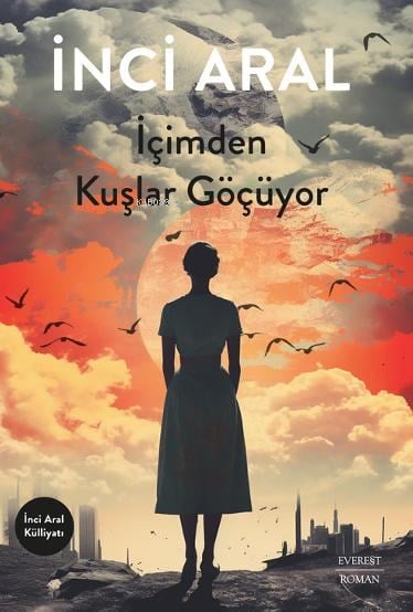 İçimden Kuşlar Göçüyor