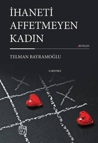 İhaneti Affetmeyen Kadın