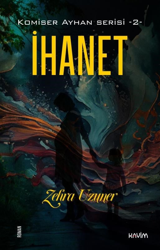 İhanet;Komiser Ayhan Serisi -2