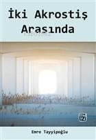İki Akrostiş Arasında