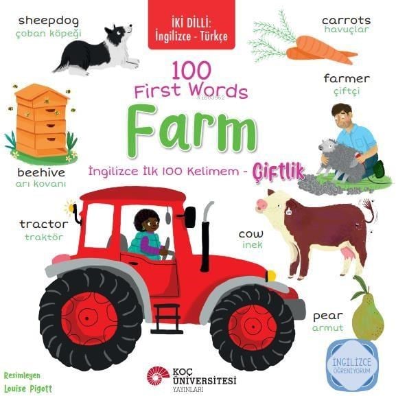 İki Dilli İngilizce Türkçe 100 First Words - Farm - İngilizce İlk 100 Kelimem - Çiftlik İngilizce Öğreniyorum