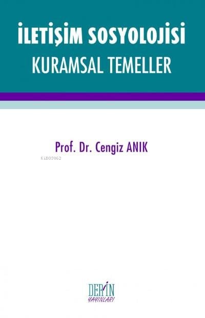 İletişim Sosyolojisi Kuramsal Temeller