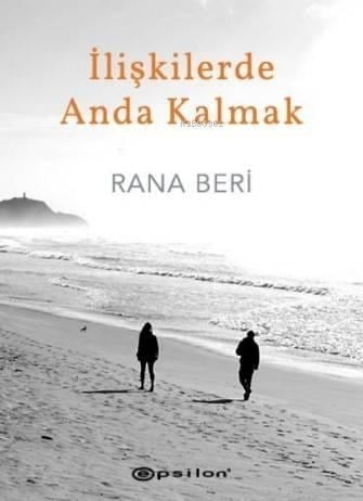 İlişkilerde Anda Kalmak (Ciltli)