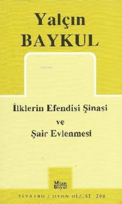 İlklerin Efendisi Şinasi ve Şair Evlenmesi