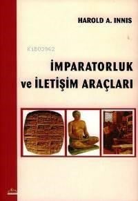 İmparatorluk ve İletişim Araçları