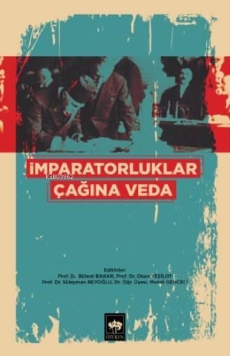 İmparatorluklar Çağına Veda