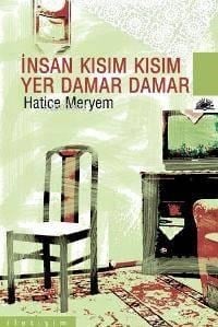 İnsan Kısım Kısım, Yer Damar Damar