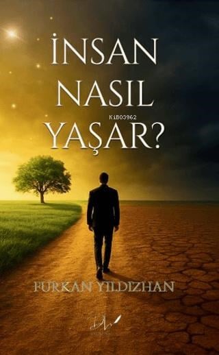 İnsan Nasıl Yaşar?