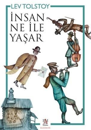 İnsan Ne İle Yaşar