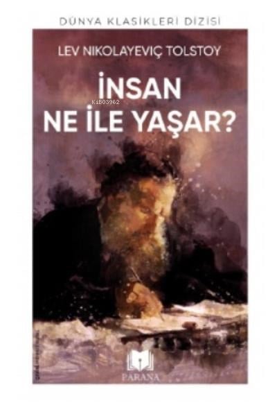 İnsan Ne İle Yaşar