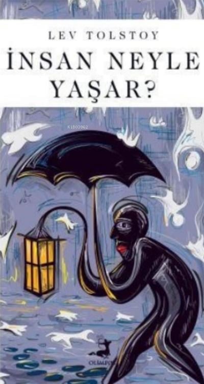 İnsan Neyle Yaşar?