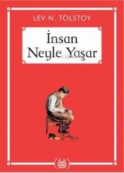 İnsan Neyle Yaşar?