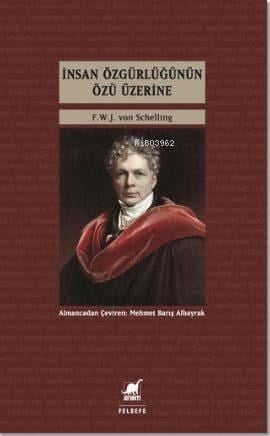 İnsan Özgürlüğünün Özü Üzerine