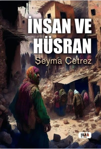 İnsan ve Hüsran