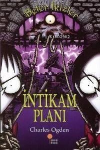 İntikam Planı; Beter İkizler
