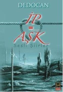 İp = Aşk