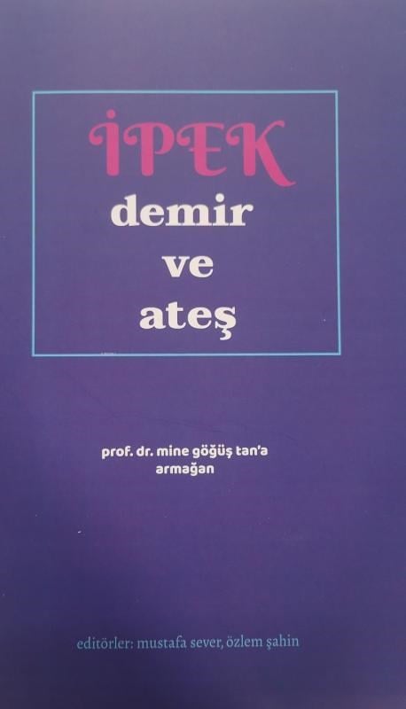İpek Demir Ve Ateş