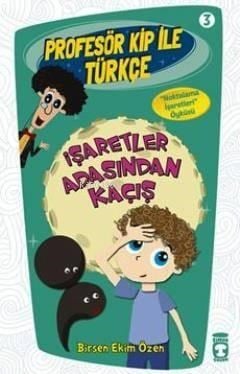 İşaretler Adasından Kaçış; Profesör Kip ile Türkçe 1