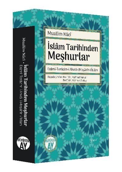 İslâm Tarihinden Meşhurlar