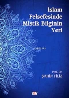 İslam Felsefesinde Mistik Bilginin Yeri