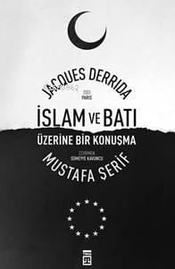 İslam Ve Batı Üzerine Bir Konuşma