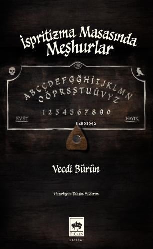İspritizma Masasında Meşhurlar