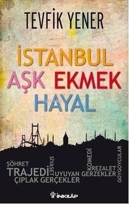 İstanbul Aşk Ekmek Hayal