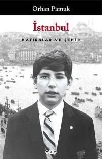 İstanbul; Hatıralar ve Şehir