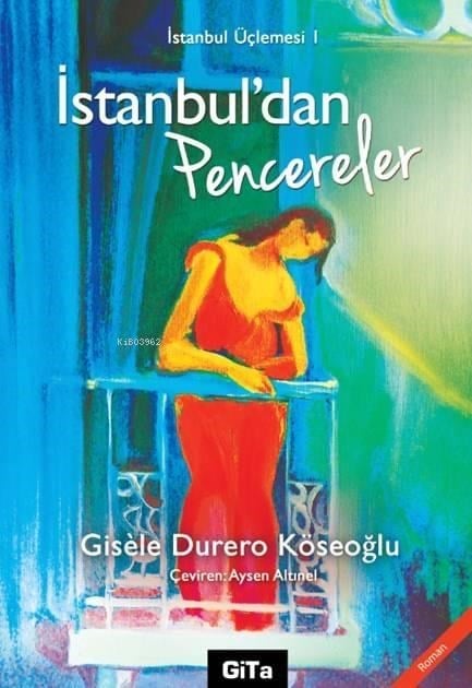 İstanbul'dan Pencereler; İstanbul Üçlemesi 1