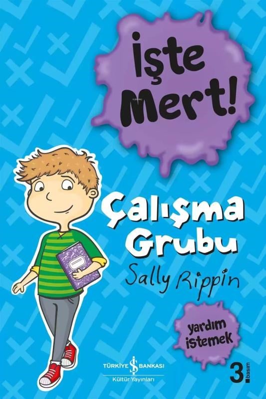 İşte Mert! ;Çalışma Grubu