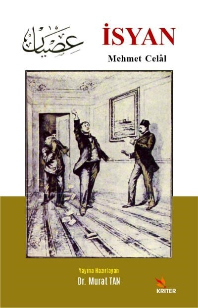 İsyan, Mehmet Celal