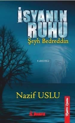 İsyanın Ruhu Şeyh Bedreddin