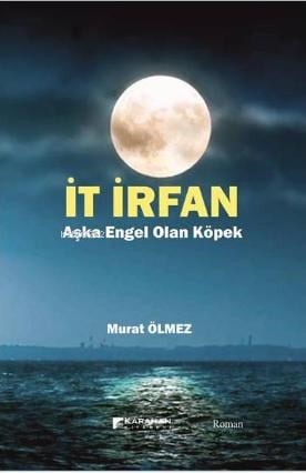 İt İrfan - Aşka Engel Olan Köpek