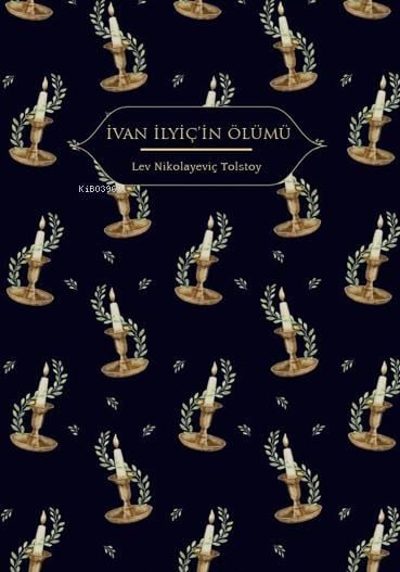 İvan İlyiç’in Ölümü (Ciltli)