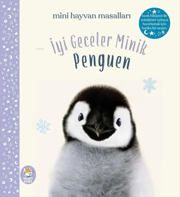 İyi Geceler Minik Penguen;Mini Hayvan Masalları