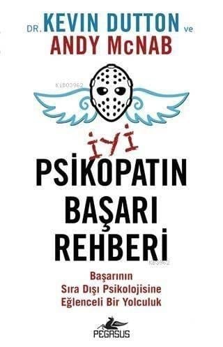 İyi Psikopatın Başarı Rehberi