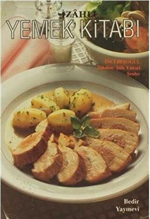 İzâhlı Yemek Kitabı