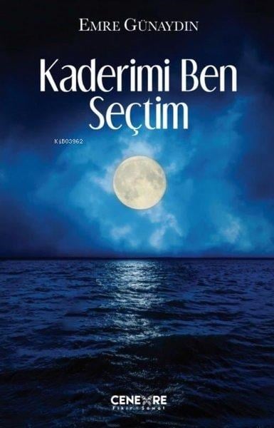 Kaderimi Ben Seçtim