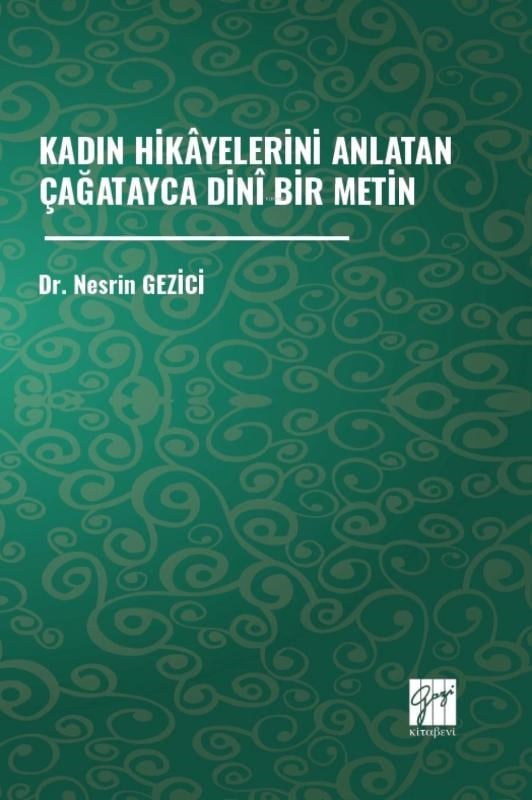Kadın Hikâyelerini Anlatan Çağatayca Dinî Bir Metin