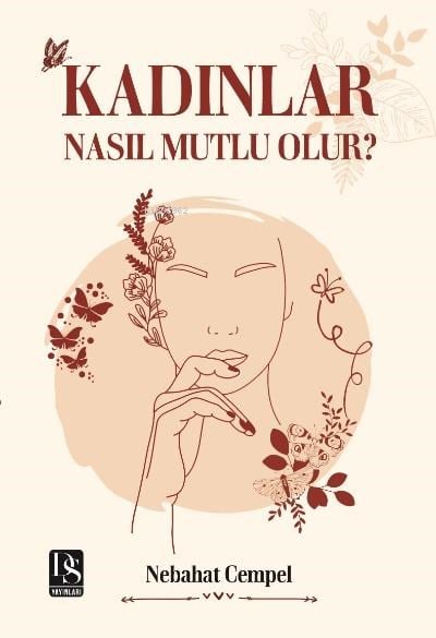 Kadınlar Nasıl Mutlu Olur?
