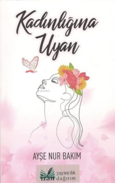 Kadınlığına Uyan