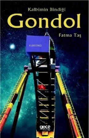 Kalbimin Bindiği Gondol