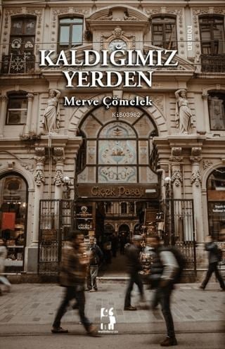 Kaldığımız Yerden