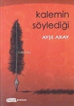Kalemin Söylediği