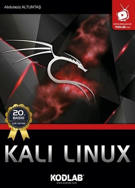 Kali Linux; Oku, İzle, Dinle, Öğren!