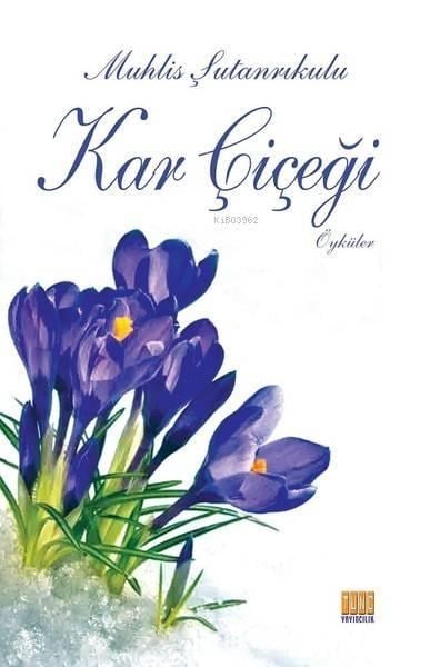 Kar Çiçeği; Öyküler