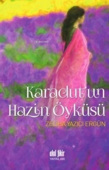 Karadut'un Hazin Öyküsü