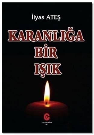 Karanlığa Bir Işık