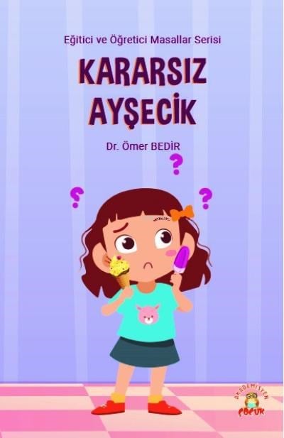 Kararsız Ayşecik