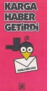 Karga Haber Getirdi